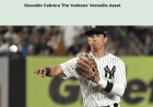 Oswaldo Cabrera The Yankees' Versatile Asset