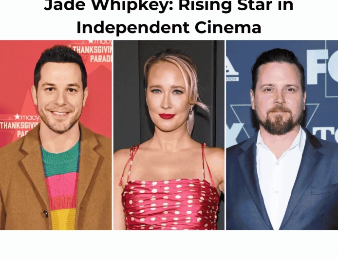 Jade Whipkey: Rising Star in Independent Cinema